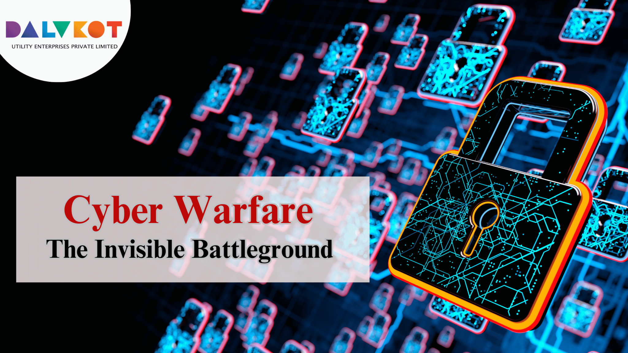 Protecting Your Business from Cyber Warfare Attacks