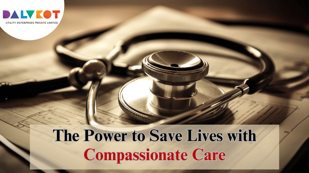 The Power to Save Lives with Compassionate Care 